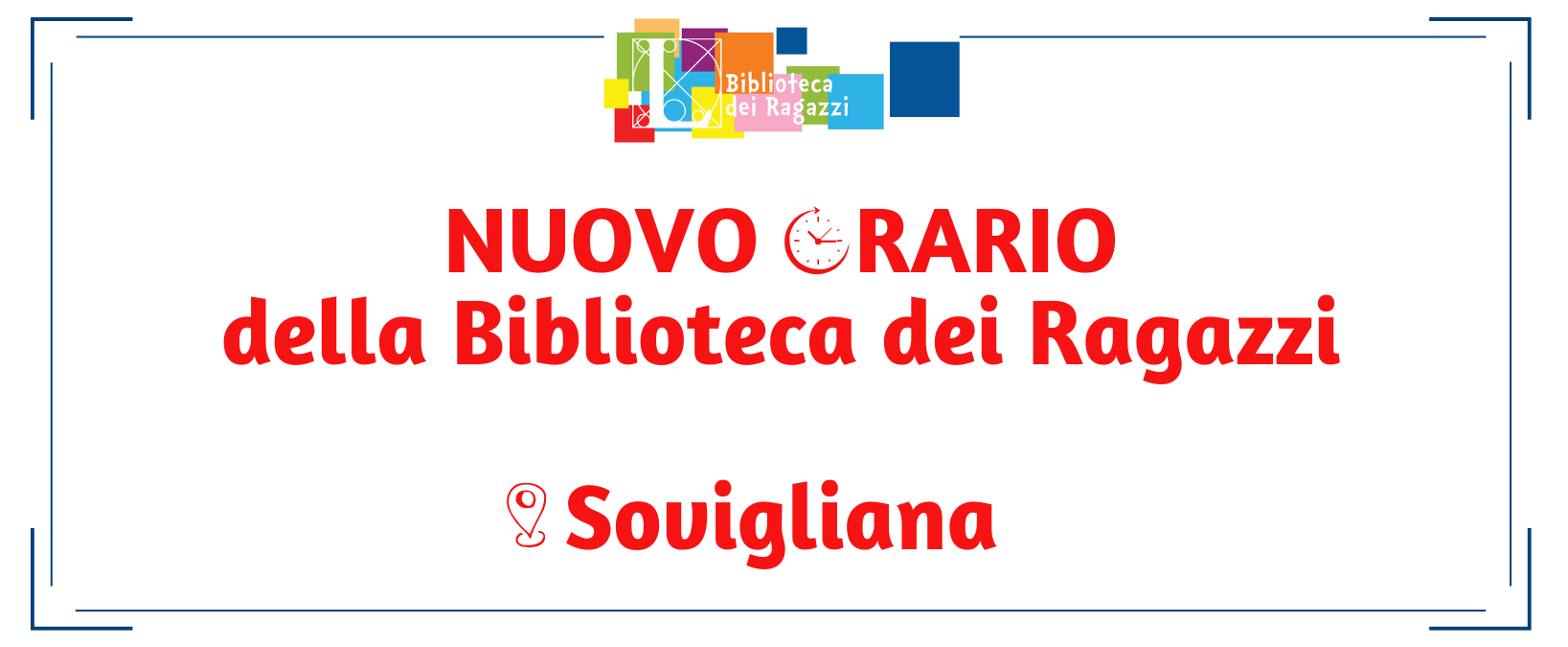 Nuovo orario della biblioteca dei ragazzi - Sovigliana