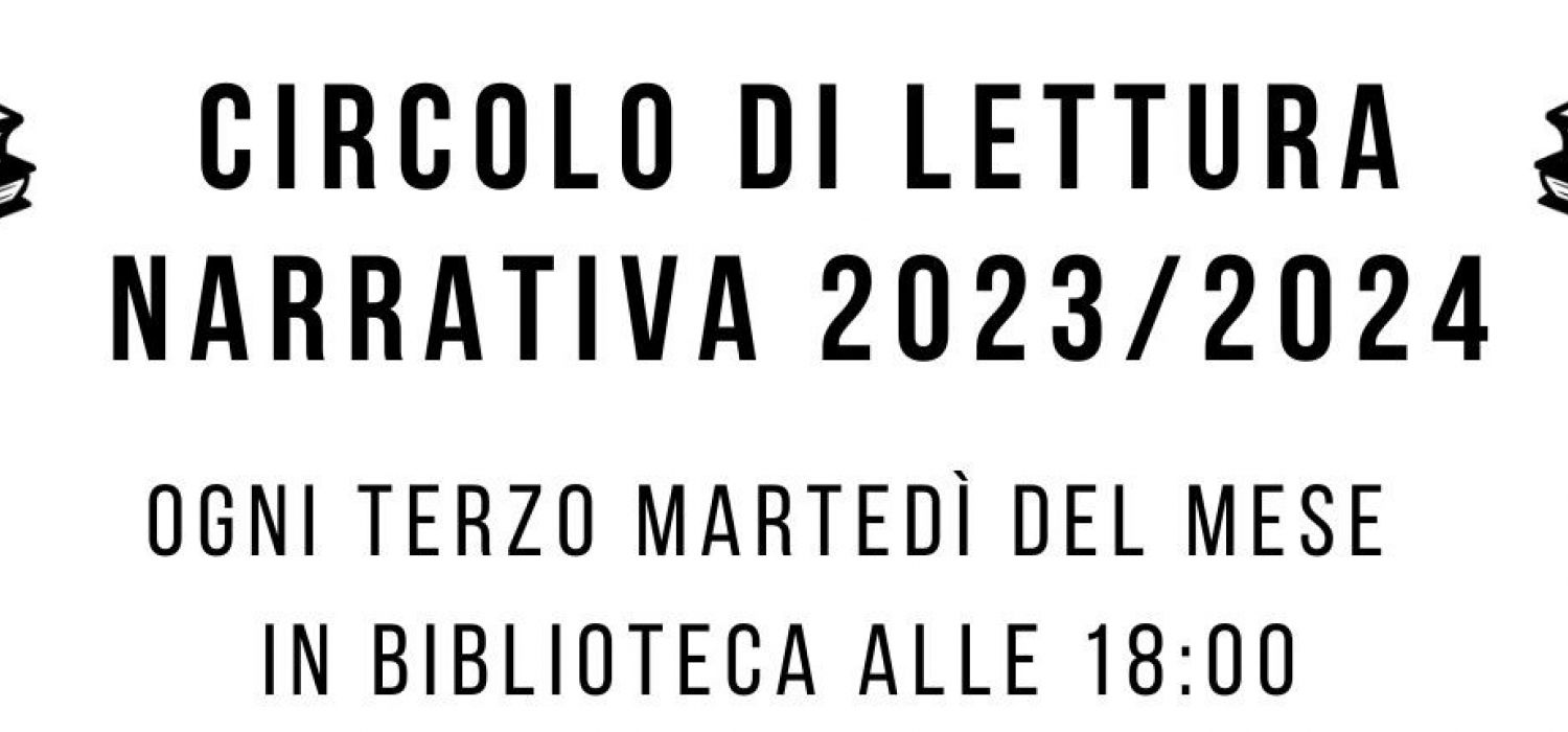 CIRCOLO DI LETTURA NARRATIVA 2023/2024