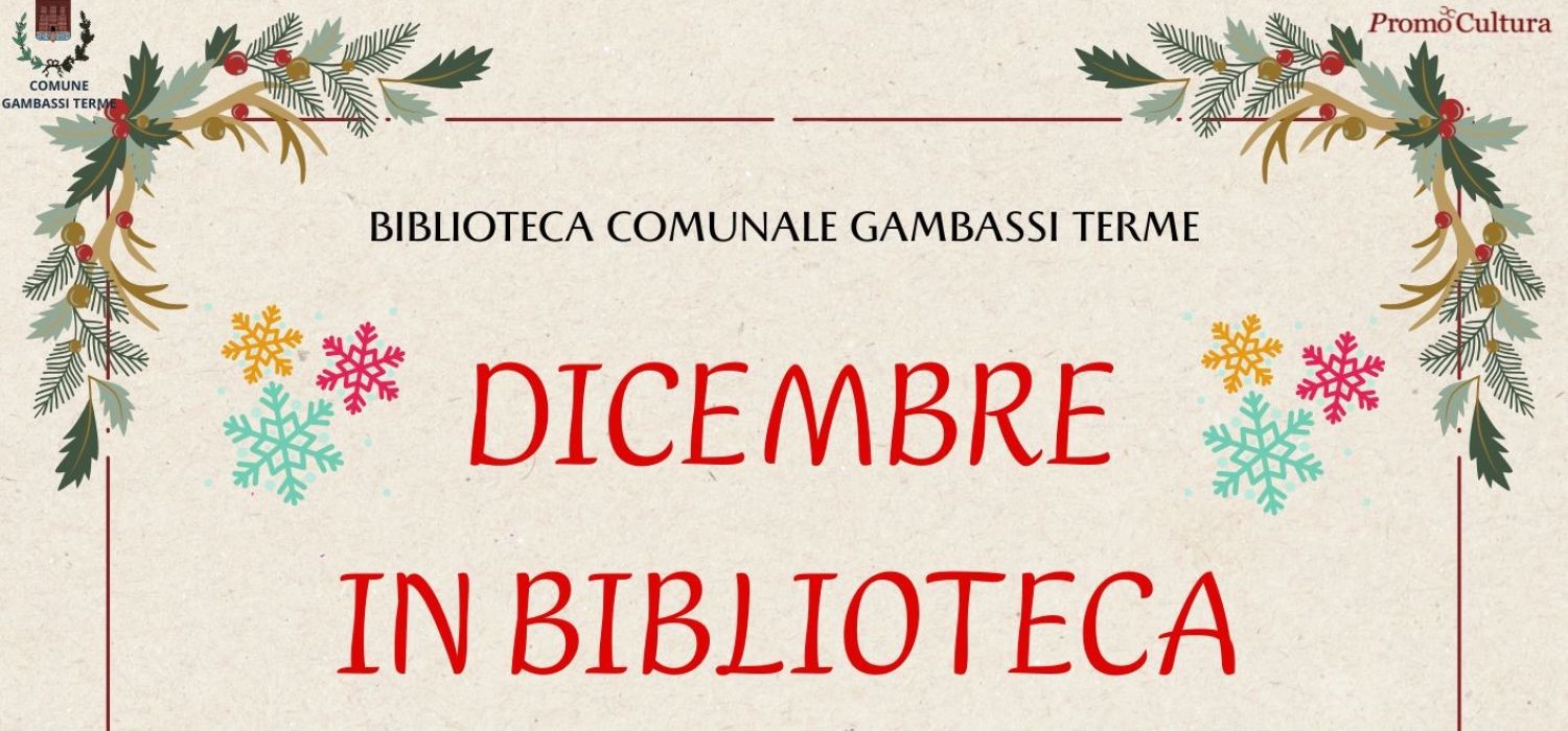 Dicembre in biblioteca. Gambassi