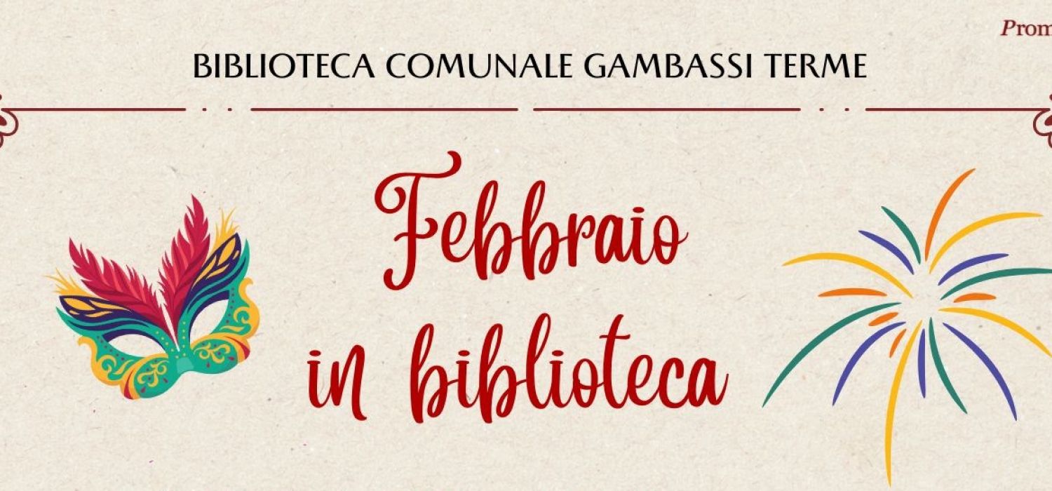 Febbraio '26 alla biblioteca di Gambassi